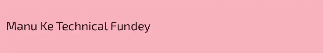 Manu Ke Technical Fundey